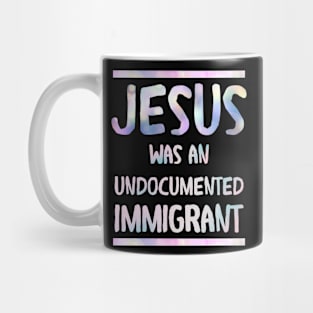 Jesus was an undocumented  immigrant Mug